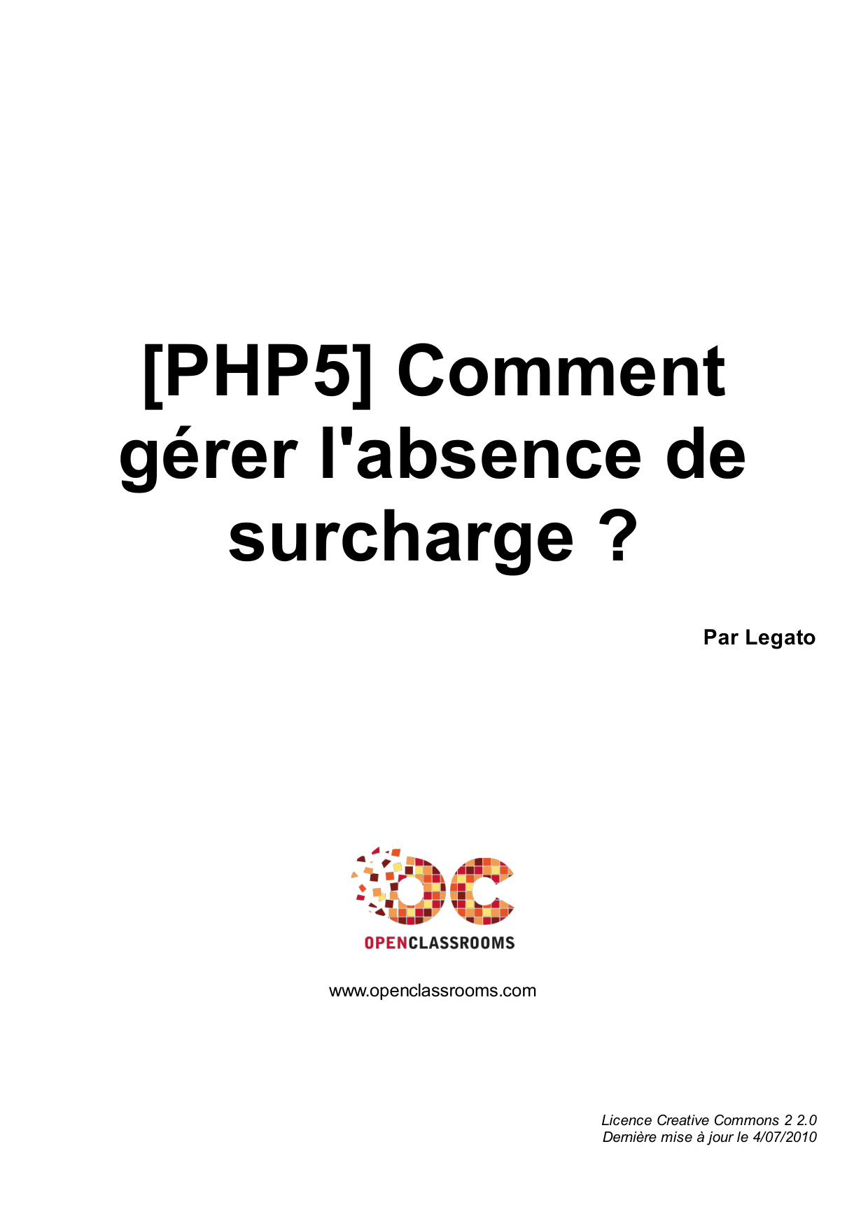 [PHP5] Comment gérer l'absence de surcharge ?